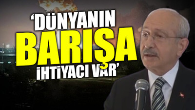 CHP lideri Kılıçdaroğlu, Rusya'nın Ukrayna'yı işgaline tepki gösterdi