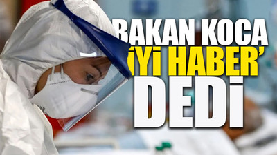 Güncel koronavirüs tablosu açıklandı