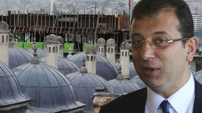 İmamoğlu'ndan Süleymaniye Camisi'nin siluetini bozan inşaata ilişkin açıklama