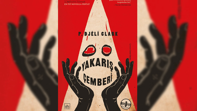 P. Djèlí Clark'ın 'Yakarış Çemberi' romanı... Kötülüklere karşı savaş veren üç siyahi kadının hikayesi