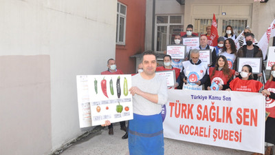 Sağlık çalışanlarından maaş protestosu: Bir saatlik çalışma bir kilo patlıcan ediyor