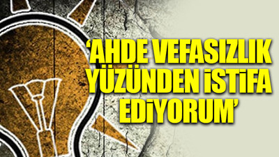 AKP'de istifa depremi devam ediyor 