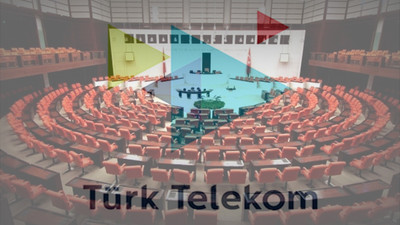 CHP Türk Telekom için harekete geçti: Teklif Meclis'e sunuldu