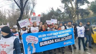 Doktorlar Erdoğan'a 'Beyaz Yürüyüş'te yanıt verdi: Burada kalacağız