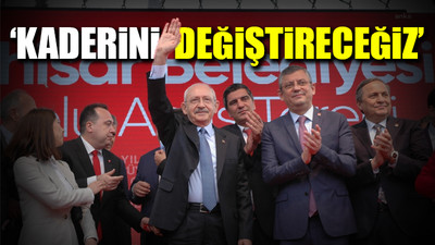 Kılıçdaroğlu 9 dev projenin açılışına katıldı: Türkiye’nin bütün sorunlarını çözeceğiz