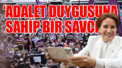 Meral Akşener'den Danıştay Savcısı Nazlı Yanıkdemir'e flaş sözler...
