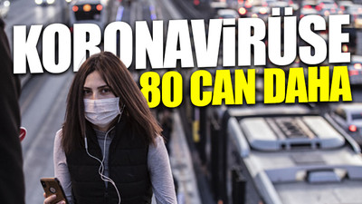 Türkiye'nin son koronavirüs tablosu açıklandı 