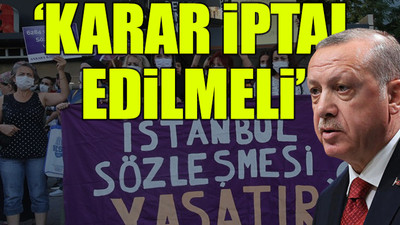 Danıştay savıcısı: İstanbul Sözleşmesi'nden çekilme kararı hukuka aykırı