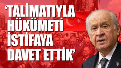 Devlet Bahçeli'nin Gezi Parkı talimatı ifşa oldu