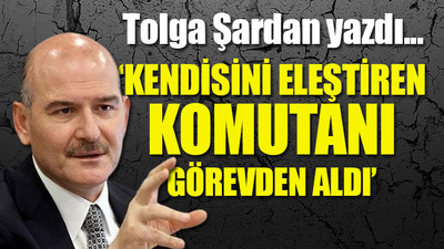 İçişleri Bakanı Süleyman Soylu hakkında flaş iddia