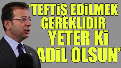 İmamoğlu'ndan hakkındaki soruşturmalara dair açıklama