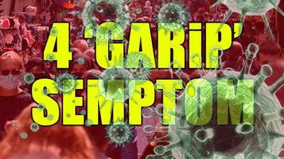 Koronavirüsün göz ardı edilen semptomları paylaşıldı