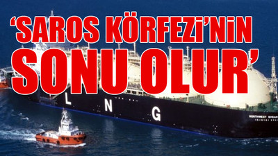 LNG gemisine büyük tepki! Çevreciler olası tehlikeye dikkat çekti