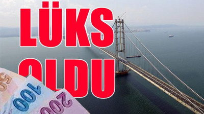 Osmangazi Köprüsü’ne zam yolda