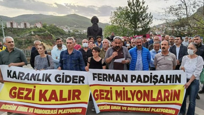 Tunceli'de Gezi Davası tepkisi: Bu hukuksuzluğu reddediyoruz