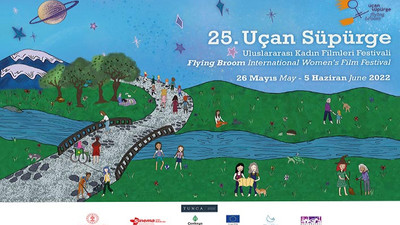 25. Uçan Süpürge Uluslararası Kadın Filmleri Festivali yarın başlıyor