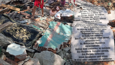 AKP’li belediye, Aleviler için önemli olan Ana Meryem Türbesi’ni yıktı