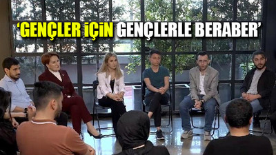 Akşener gençlerle dertleşti: Hayat pahalılığı, işsizlik, göç sorunu...