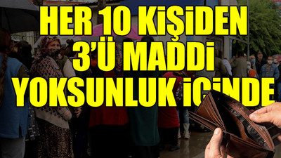 Artık TÜİK verilerinde de 'yoksulluk' gizlenemiyor
