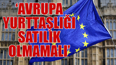 Ev karşılığı vatandaşlık, yurttaşın 'Şengen vizesini' zora soktu