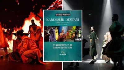 Kardeşlik Destanı Tiyatral Dans Gösterisi, 21 Mayıs'ta Ülker Arena'da