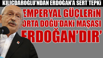 Kılıçdaroğlu'ndan çok sert 'emperyal güçler' çıkışı: Ateşi elleriyle tutmazlar, maşa kullanırlar