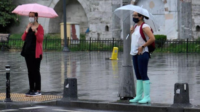 Meteoroloji uyardı! Yağışlar geri geliyor