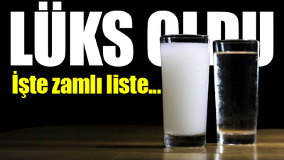 Rakı, votka ve viski fiyatlarına büyük zam