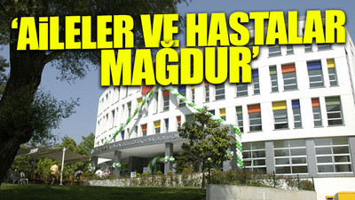 Bursa'da Çocuk Onkoloji Kliniği hekimsiz kaldı 