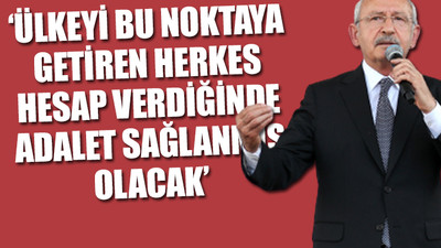 CHP lideri Kılıçdaroğlu'ndan 15 Temmuz mesajı