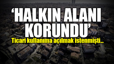 Bakanlığın imar planı değişikliğine mahkeme engeli: İBB'nin itirazı haklı bulundu