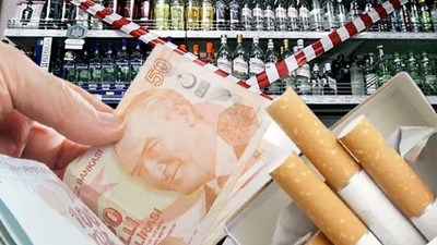 Sigara ve alkol fiyatlarına bir büyük zam daha...