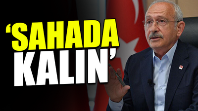 Kılıçdaroğlu'ndan partisine 'seçim' talimatı