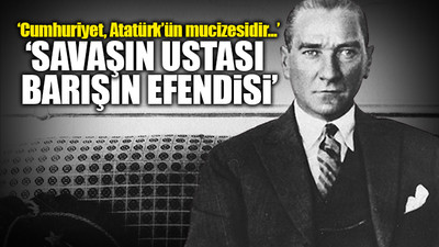Cumhuriyet’in 99. Yılında Ulu Önder Mustafa Kemal Atatürk: Tarihin Kıskandığı Lider