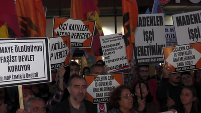 İzmir'de maden faciası protestosu: Biliyoruz, o madeni mezarlığa çeviren sizsiniz