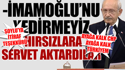 CHP lideri Kılıçdaroğlu'ndan flaş açıklamalar