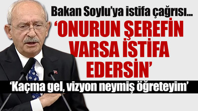 Kılıçdaroğlu; Erdoğan'a meydan okudu, Soylu'ya yanıt verdi