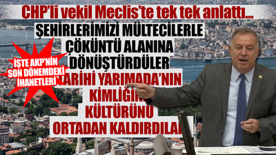 AKP'nin İstanbul'daki rant sevdası...