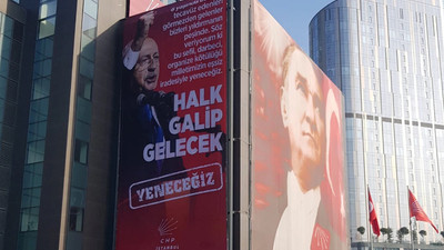CHP İstanbul İl Başkanlığı binasına Kılıçdaroğlu'nun afişi asıldı