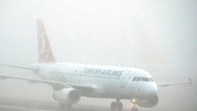Hava ulaşımına sis engeli: Birçok uçak seferi iptal edildi