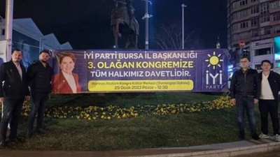 Bursa'da İYİ Parti'nin kongre afişleri toplatıldı