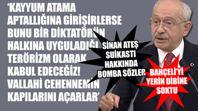 CHP lideri Kılıçdaroğlu İBB'ye kayyum iddiasına ateş püskürdü! İktidara kayyum uyarısı...