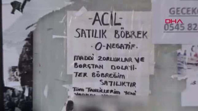 İşte AKP'nin yarattığı Türkiye: Böbrek satmaya 1 yıl hapis cezası