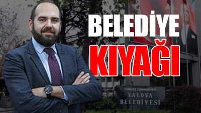 Yalova Belediyesi'ne AKP'nin avukatından hukuki danışmanlık