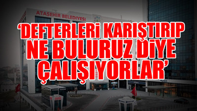 CHP'den Ataşehir Belediyesi'ne düzenlenen operasyona ilişkin ilk açıklama