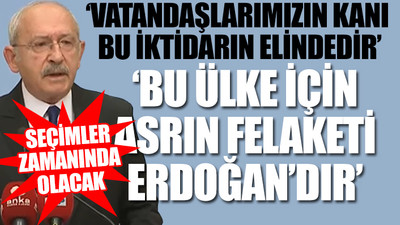 CHP lideri Kemal Kılıçdaroğlu ateş püskürdü