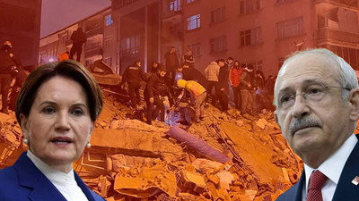 Kılıçdaroğlu ve Akşener’den Kahramanmaraş depremiyle ilgili açıklama