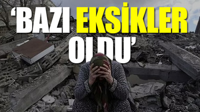 AKP'li vekillerden deprem itirafı: Raporlar Erdoğan'a iletilecek