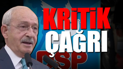 Eski DSP'li 54 isimden Kılıçdaroğlu'na destek