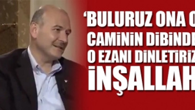 Soylu, camilerden 'Çav Bella' çalınmasıyla ilgili konuştu